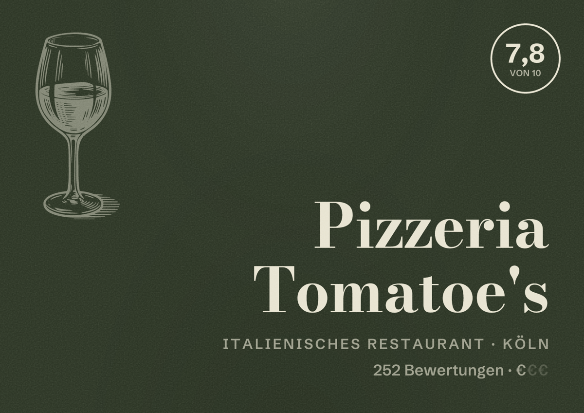 Illustriertes Poster von Pizzeria Tomatoe's, Italienisches Restaurant in Köln: Bewertung 7,8 von 10 aus 252 Bewertungen, Preisniveau €