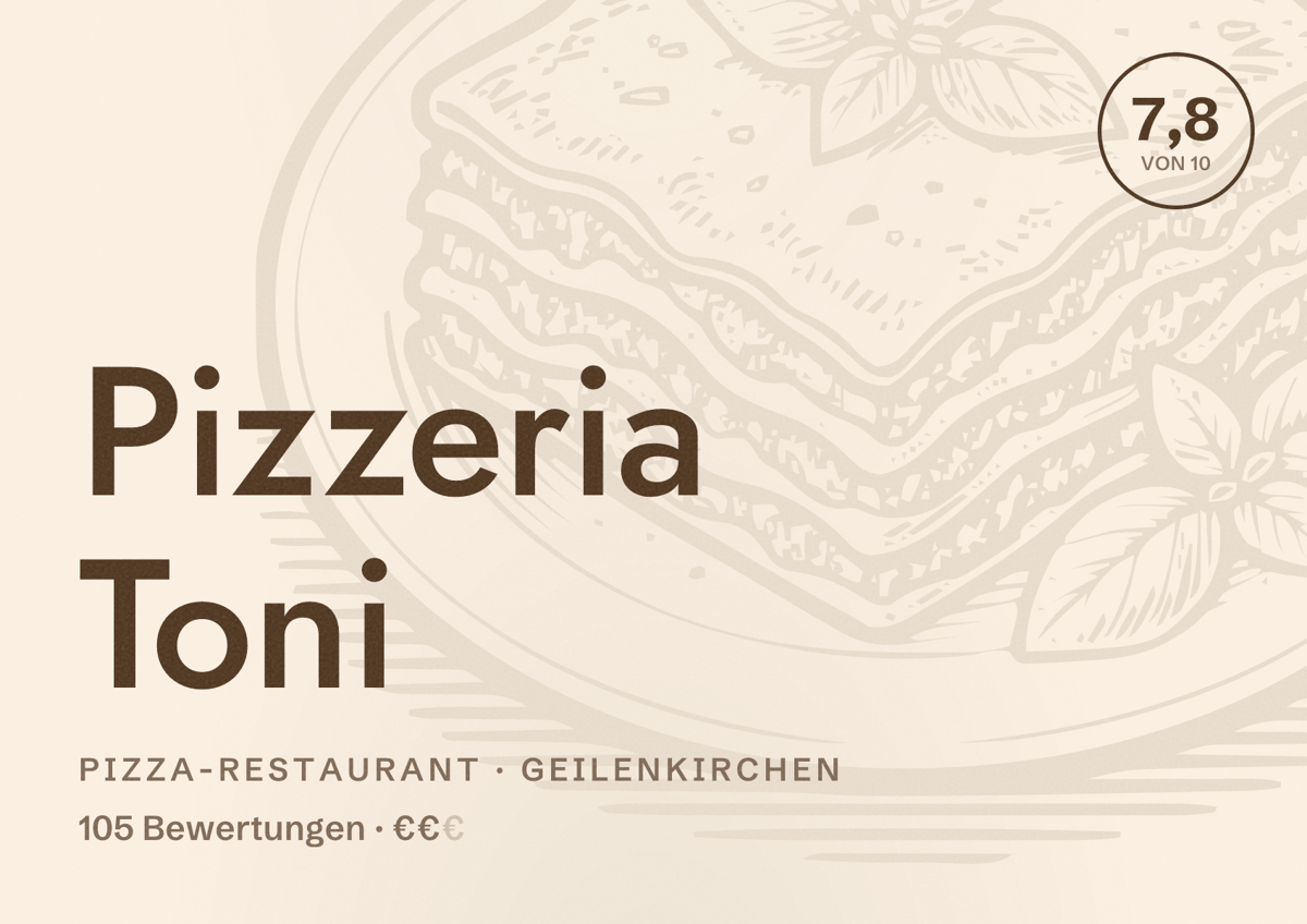Illustriertes Poster von Pizzeria Toni, Pizza-Restaurant in Geilenkirchen: Bewertung 7,8 von 10 aus 105 Bewertungen, Preisniveau €€
