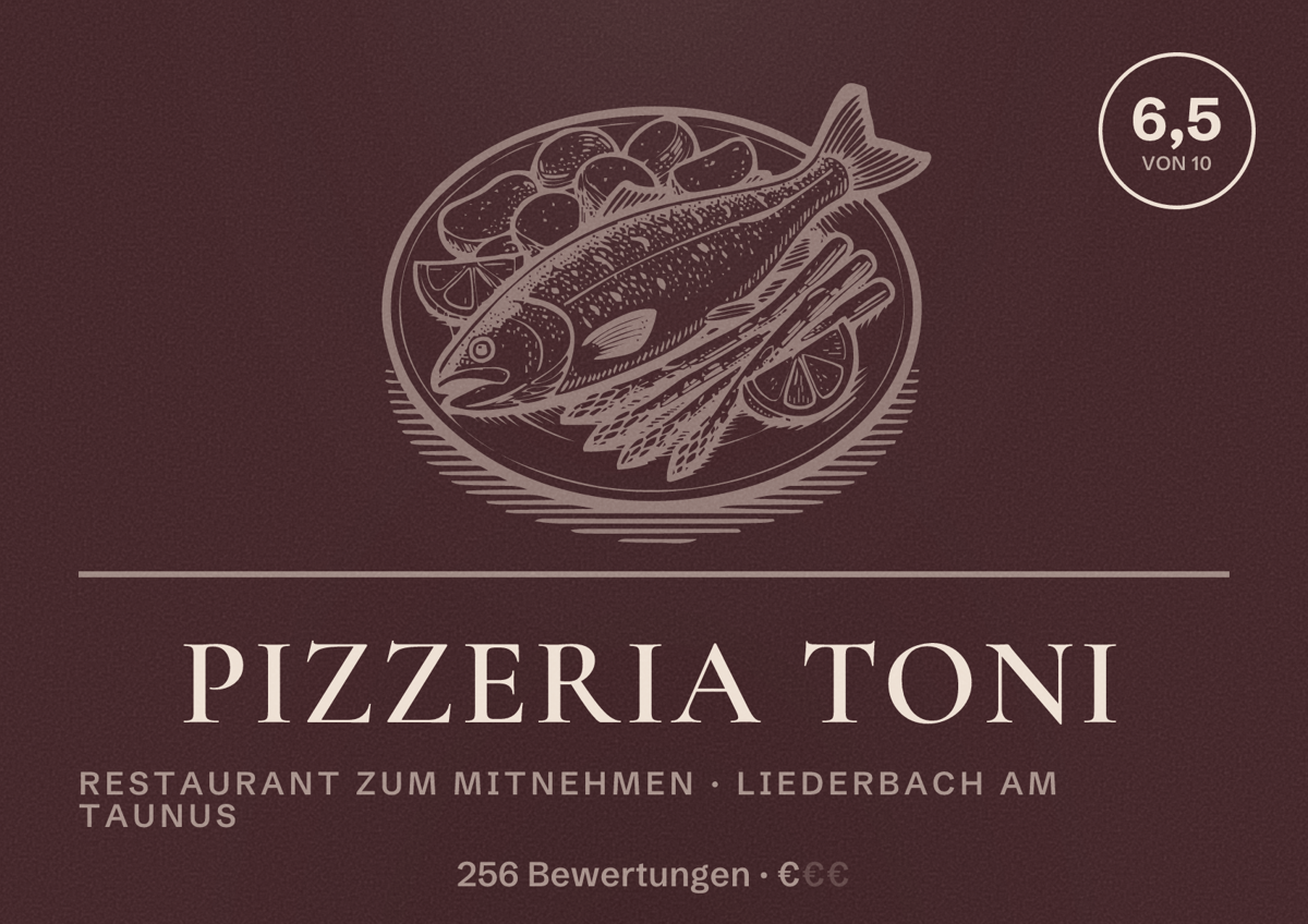 Illustriertes Poster von PIZZERIA TONI, Restaurant zum Mitnehmen in Liederbach am Taunus: Bewertung 6,5 von 10 aus 256 Bewertungen, Preisniveau €