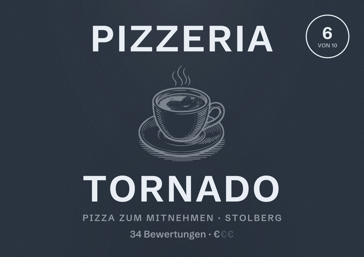 Illustriertes Poster von Pizzeria Tornado, Pizza zum Mitnehmen in Stolberg: Bewertung 6 von 10 aus 34 Bewertungen, Preisniveau €