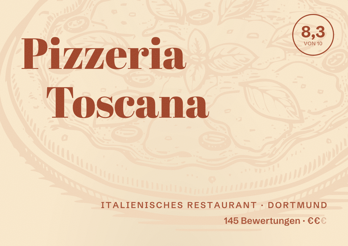 Illustriertes Poster von Pizzeria Toscana, Italienisches Restaurant in Dortmund: Bewertung 8,3 von 10 aus 145 Bewertungen, Preisniveau €€
