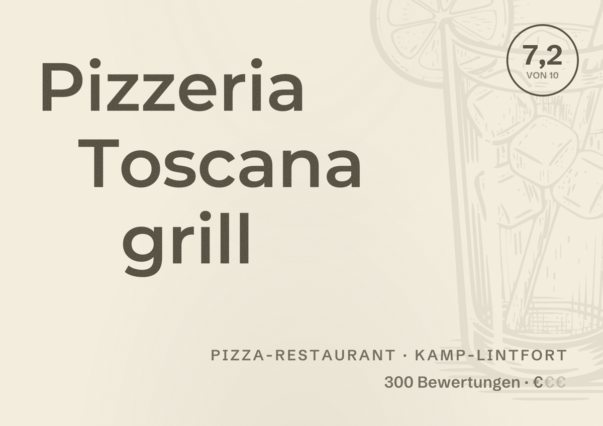 Illustriertes Poster von Pizzeria Toscana grill, Pizza-Restaurant in Kamp-Lintfort: Bewertung 7,2 von 10 aus 300 Bewertungen, Preisniveau €