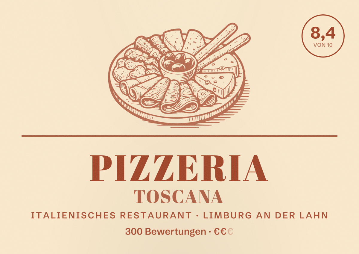 Illustriertes Poster von Pizzeria Toscana, Italienisches Restaurant in Limburg an der Lahn: Bewertung 8,4 von 10 aus 300 Bewertungen, Preisniveau €€