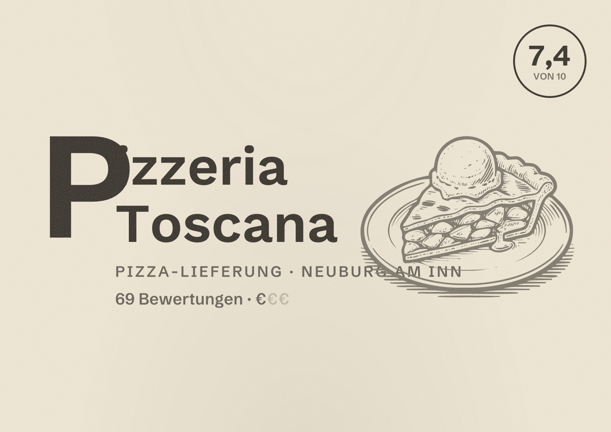 Illustriertes Poster von Pizzeria Toscana, Pizza-Lieferung in Neuburg am Inn: Bewertung 7,4 von 10 aus 69 Bewertungen, Preisniveau €