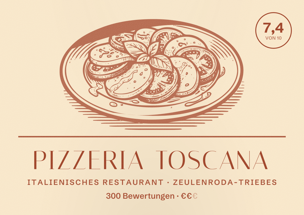 Illustriertes Poster von Pizzeria Toscana, Italienisches Restaurant in Zeulenroda-Triebes: Bewertung 7,4 von 10 aus 300 Bewertungen, Preisniveau €€