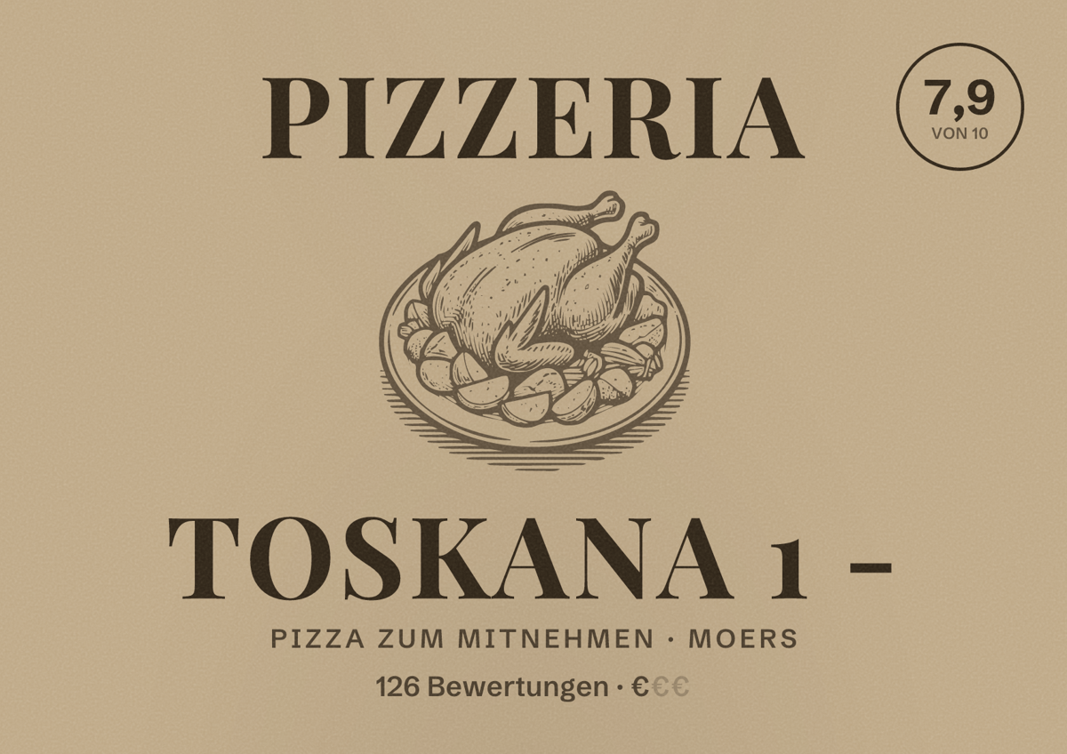 Illustriertes Poster von Pizzeria Toskana 1 -, Pizza zum Mitnehmen in Moers: Bewertung 7,9 von 10 aus 126 Bewertungen, Preisniveau €