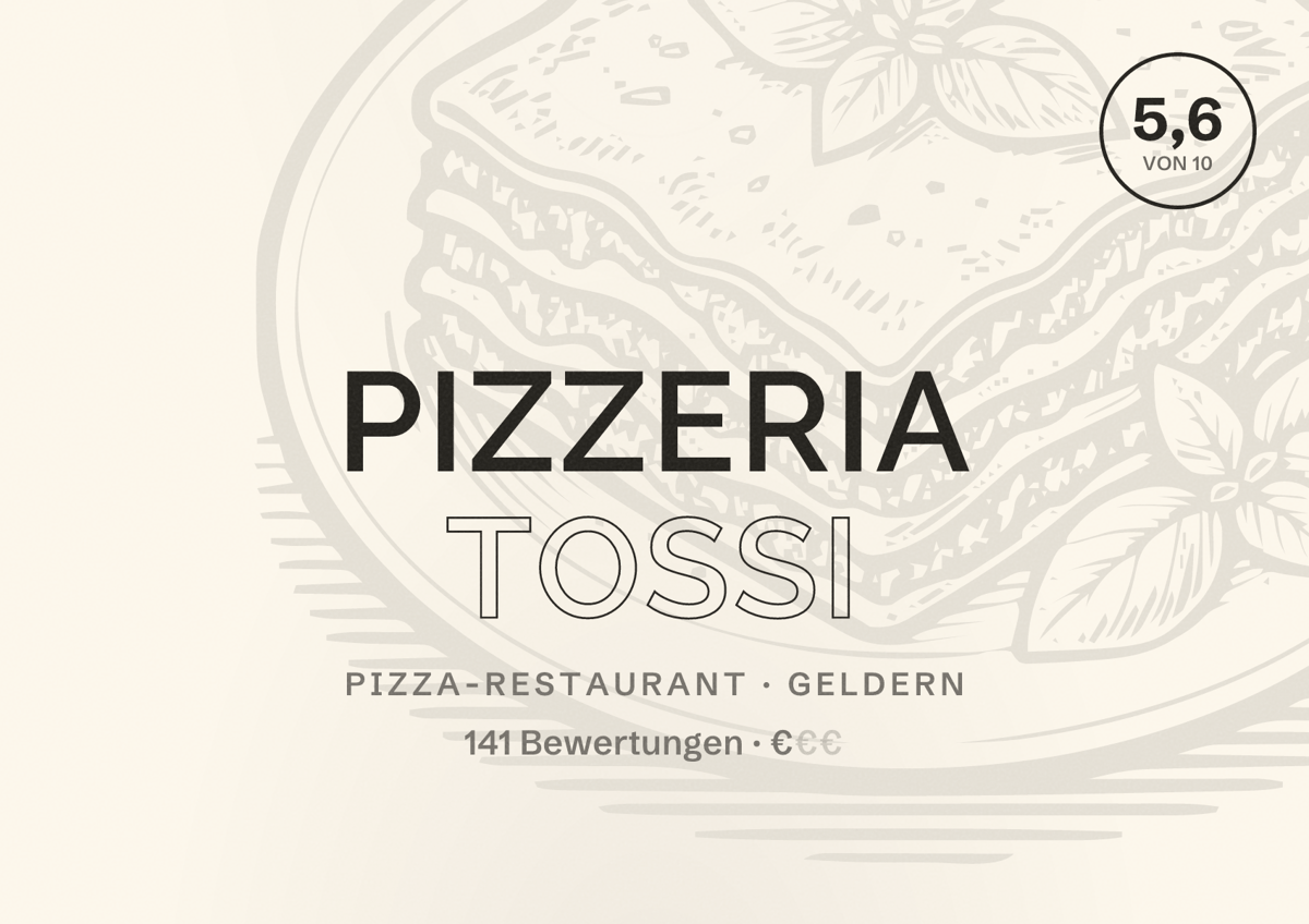 Illustriertes Poster von Pizzeria Tossi, Pizza-Restaurant in Geldern: Bewertung 5,6 von 10 aus 141 Bewertungen, Preisniveau €