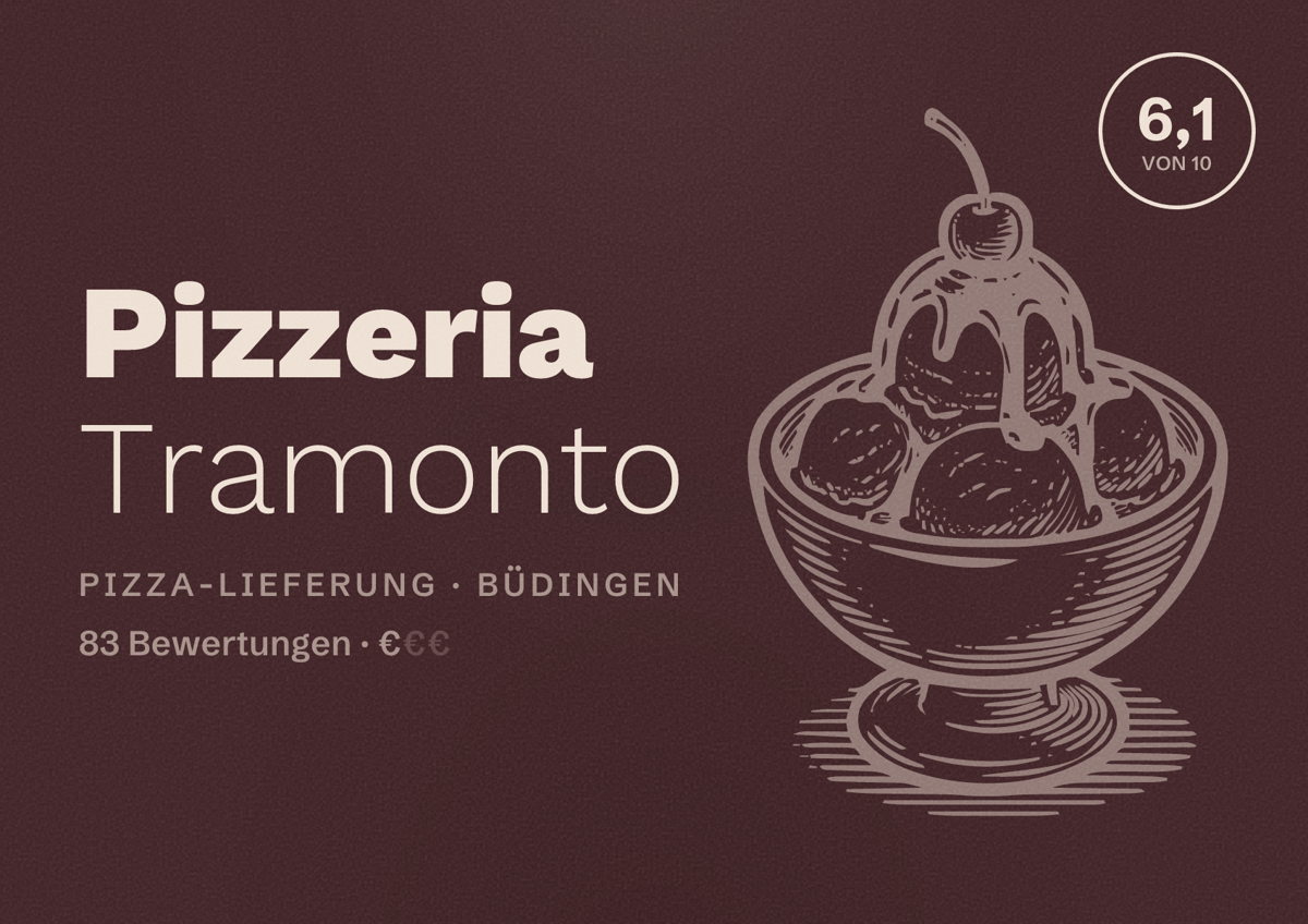 Illustriertes Poster von Pizzeria Tramonto, Pizza-Lieferung in Büdingen: Bewertung 6,1 von 10 aus 83 Bewertungen, Preisniveau €