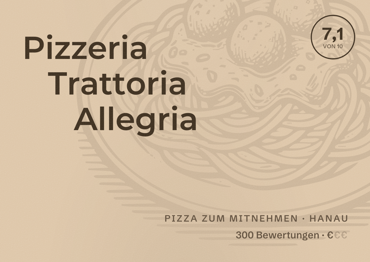 Illustriertes Poster von Pizzeria Trattoria Allegria, Pizza zum Mitnehmen in Hanau: Bewertung 7,1 von 10 aus 300 Bewertungen, Preisniveau €