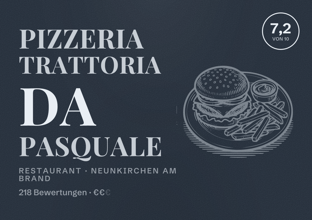 Illustriertes Poster von Pizzeria Trattoria da Pasquale, Restaurant in Neunkirchen am Brand: Bewertung 7,2 von 10 aus 218 Bewertungen, Preisniveau €€