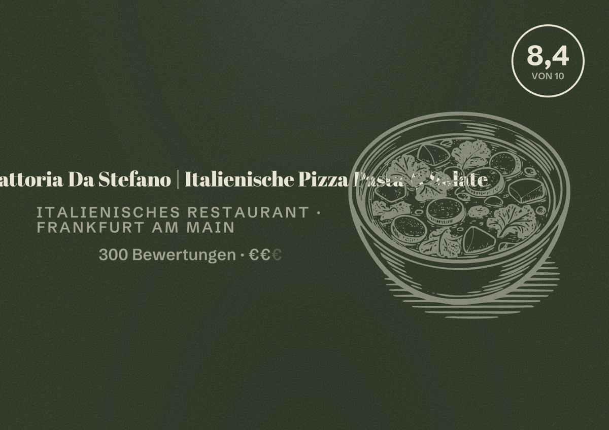 Illustriertes Poster von Pizzeria Trattoria Da Stefano | Italienische Pizza Pasta & Salate, Italienisches Restaurant in Frankfurt am Main: Bewertung 8,4 von 10 aus 300 Bewertungen, Preisniveau €€