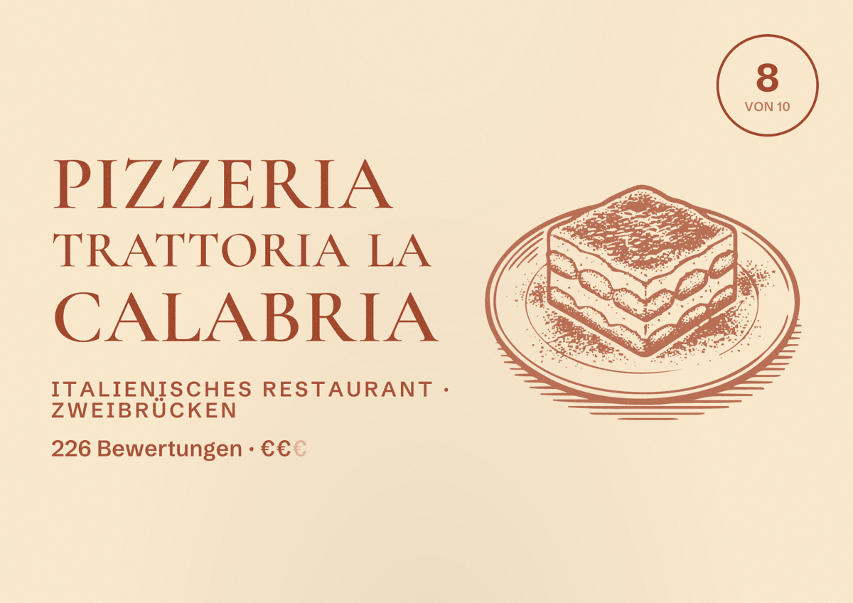 Illustriertes Poster von Pizzeria Trattoria la Calabria, Italienisches Restaurant in Zweibrücken: Bewertung 8 von 10 aus 226 Bewertungen, Preisniveau €€
