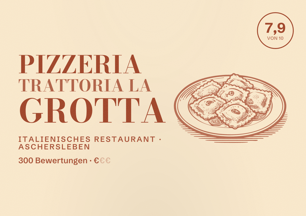 Illustriertes Poster von Pizzeria Trattoria La Grotta, Italienisches Restaurant in Aschersleben: Bewertung 7,9 von 10 aus 300 Bewertungen, Preisniveau €