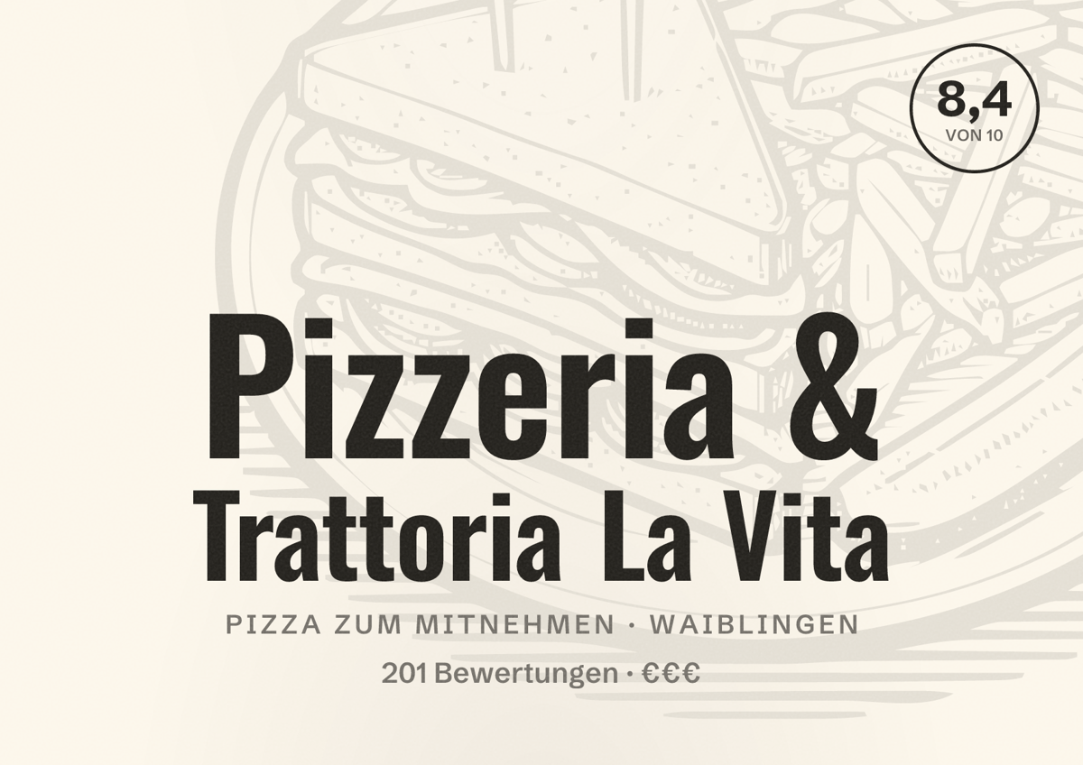 Illustriertes Poster von Pizzeria & Trattoria La Vita, Pizza zum Mitnehmen in Waiblingen: Bewertung 8,4 von 10 aus 201 Bewertungen, Preisniveau €€€