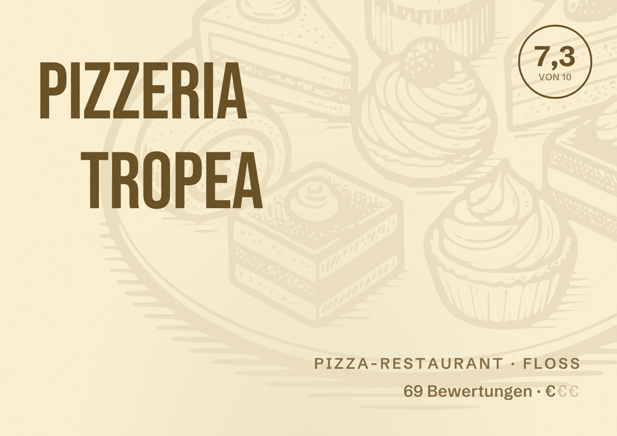 Illustriertes Poster von Pizzeria Tropea, Pizza-Restaurant in Floss: Bewertung 7,3 von 10 aus 69 Bewertungen, Preisniveau €