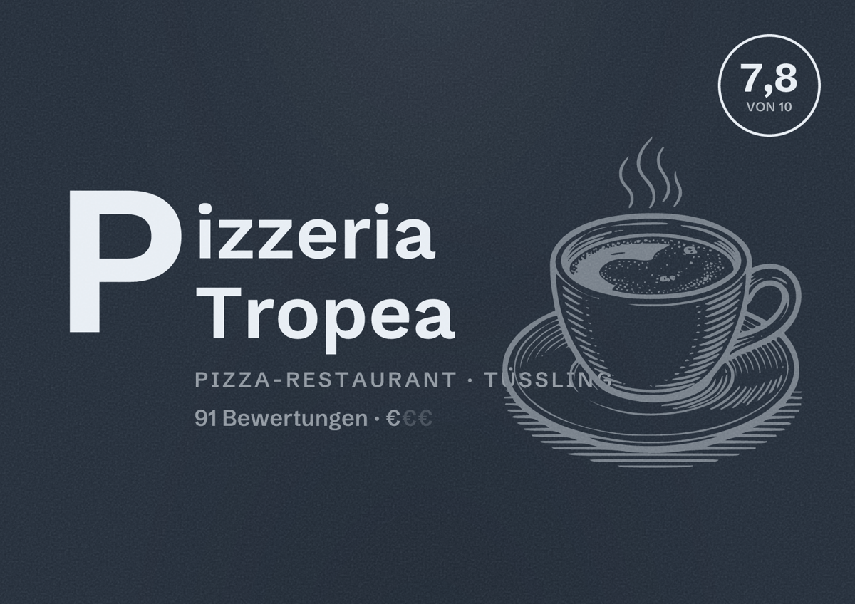 Illustriertes Poster von Pizzeria Tropea, Pizza-Restaurant in Tüßling: Bewertung 7,8 von 10 aus 91 Bewertungen, Preisniveau €