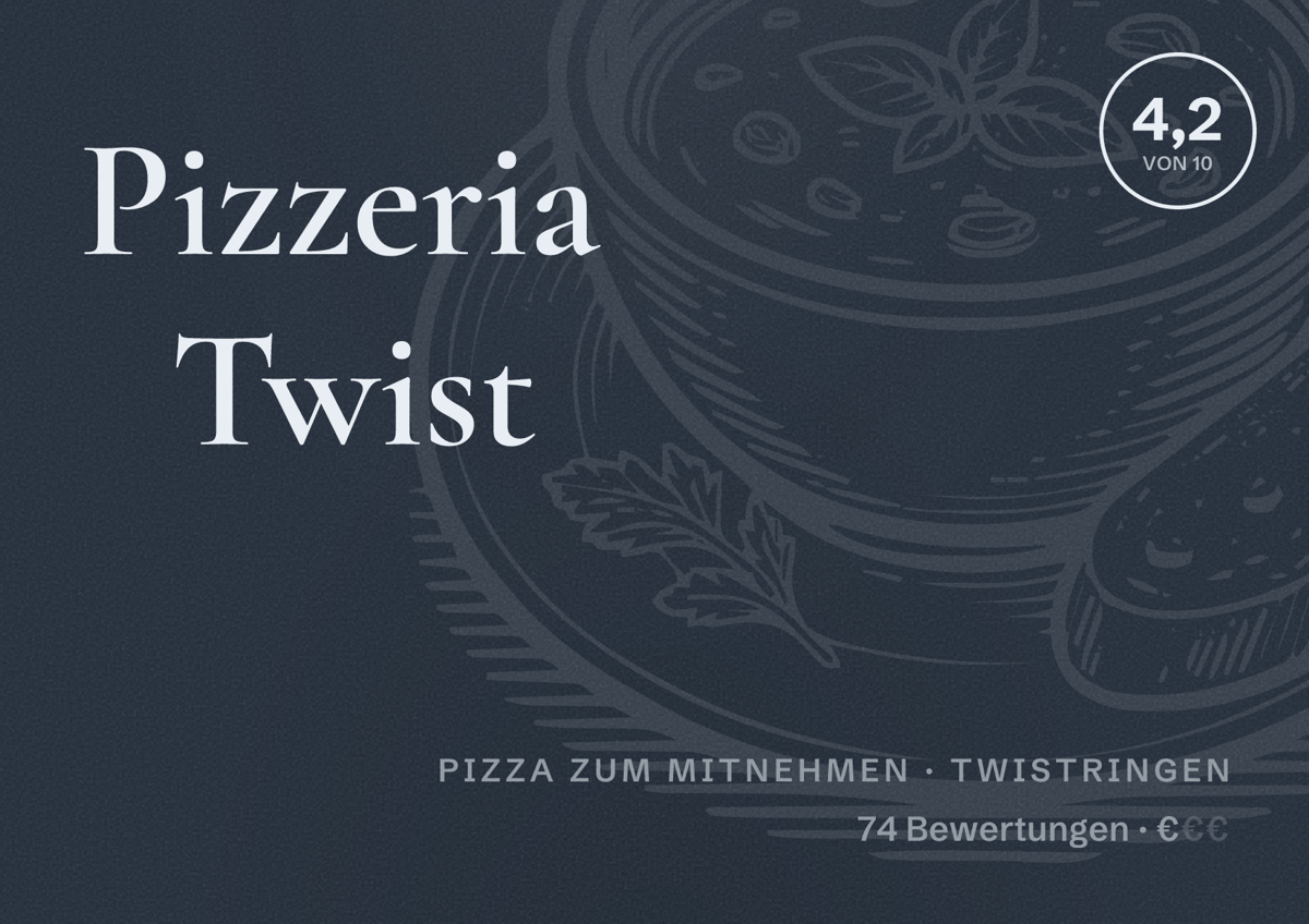 Illustriertes Poster von Pizzeria Twist, Pizza zum Mitnehmen in Twistringen: Bewertung 4,2 von 10 aus 74 Bewertungen, Preisniveau €