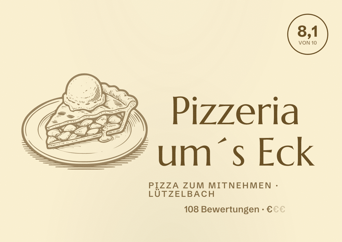 Illustriertes Poster von Pizzeria um´s Eck, Pizza zum Mitnehmen in Lützelbach: Bewertung 8,1 von 10 aus 108 Bewertungen, Preisniveau €