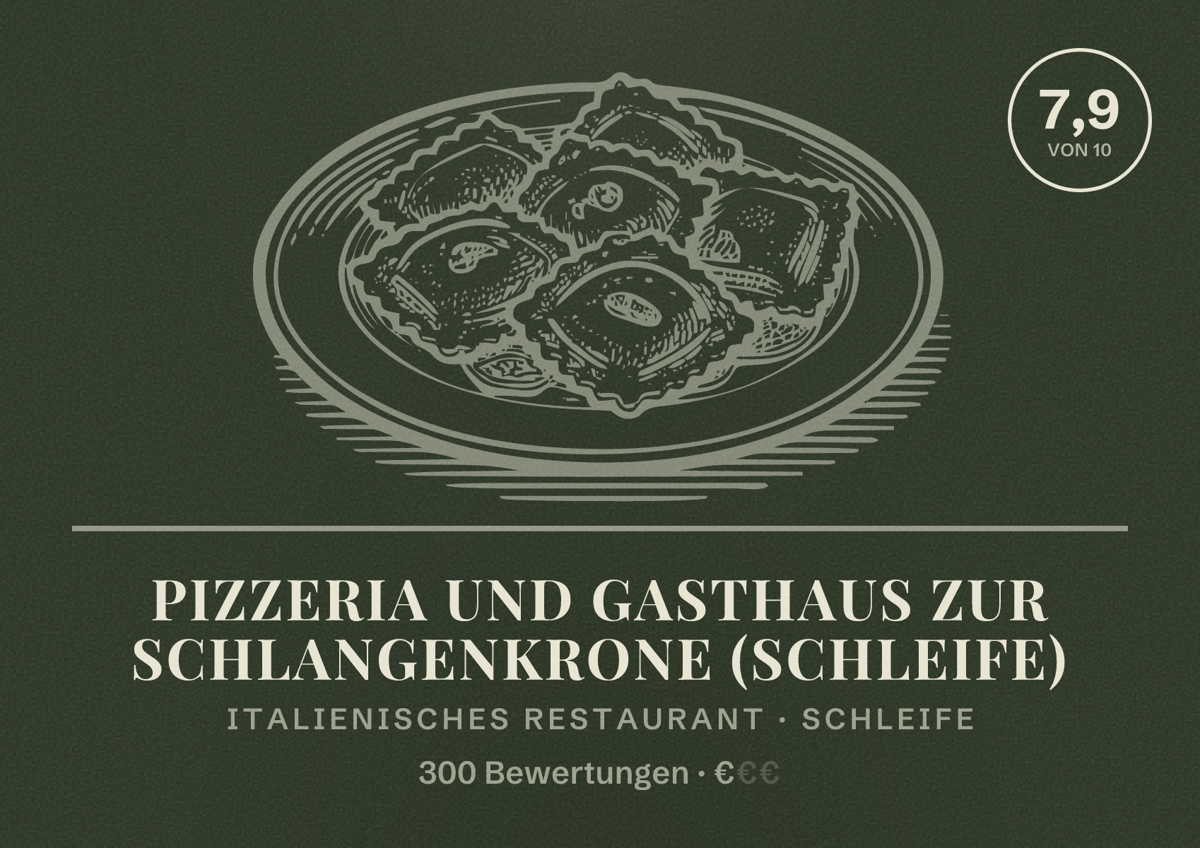 Illustriertes Poster von Pizzeria und Gasthaus Zur Schlangenkrone (Schleife), Italienisches Restaurant in Schleife: Bewertung 7,9 von 10 aus 300 Bewertungen, Preisniveau €