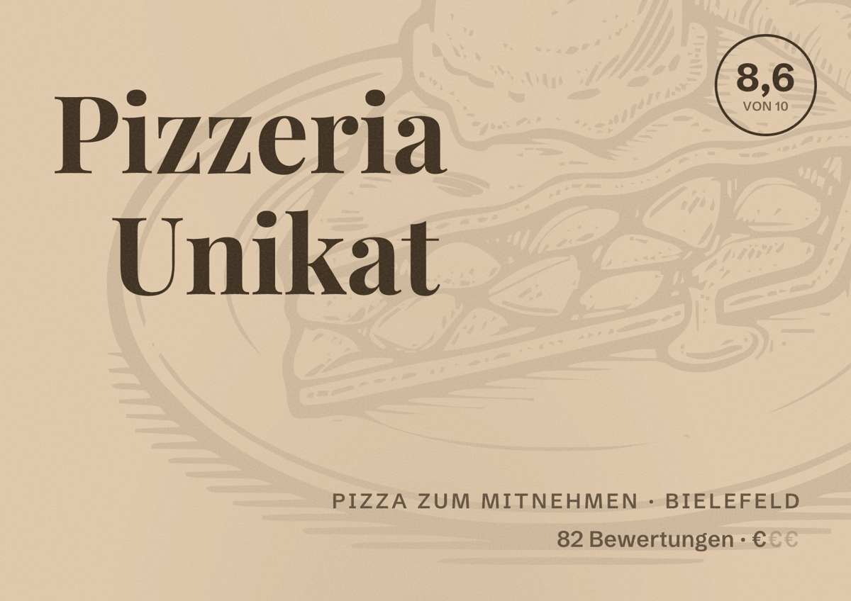 Illustriertes Poster von Pizzeria Unikat, Pizza zum Mitnehmen in Bielefeld: Bewertung 8,6 von 10 aus 82 Bewertungen, Preisniveau €