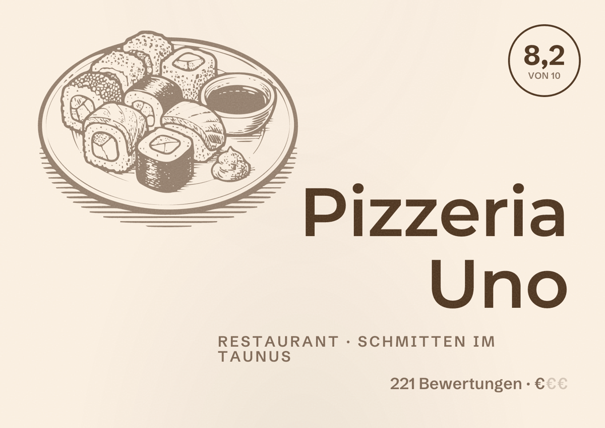 Illustriertes Poster von Pizzeria Uno, Restaurant in Schmitten im Taunus: Bewertung 8,2 von 10 aus 221 Bewertungen, Preisniveau €