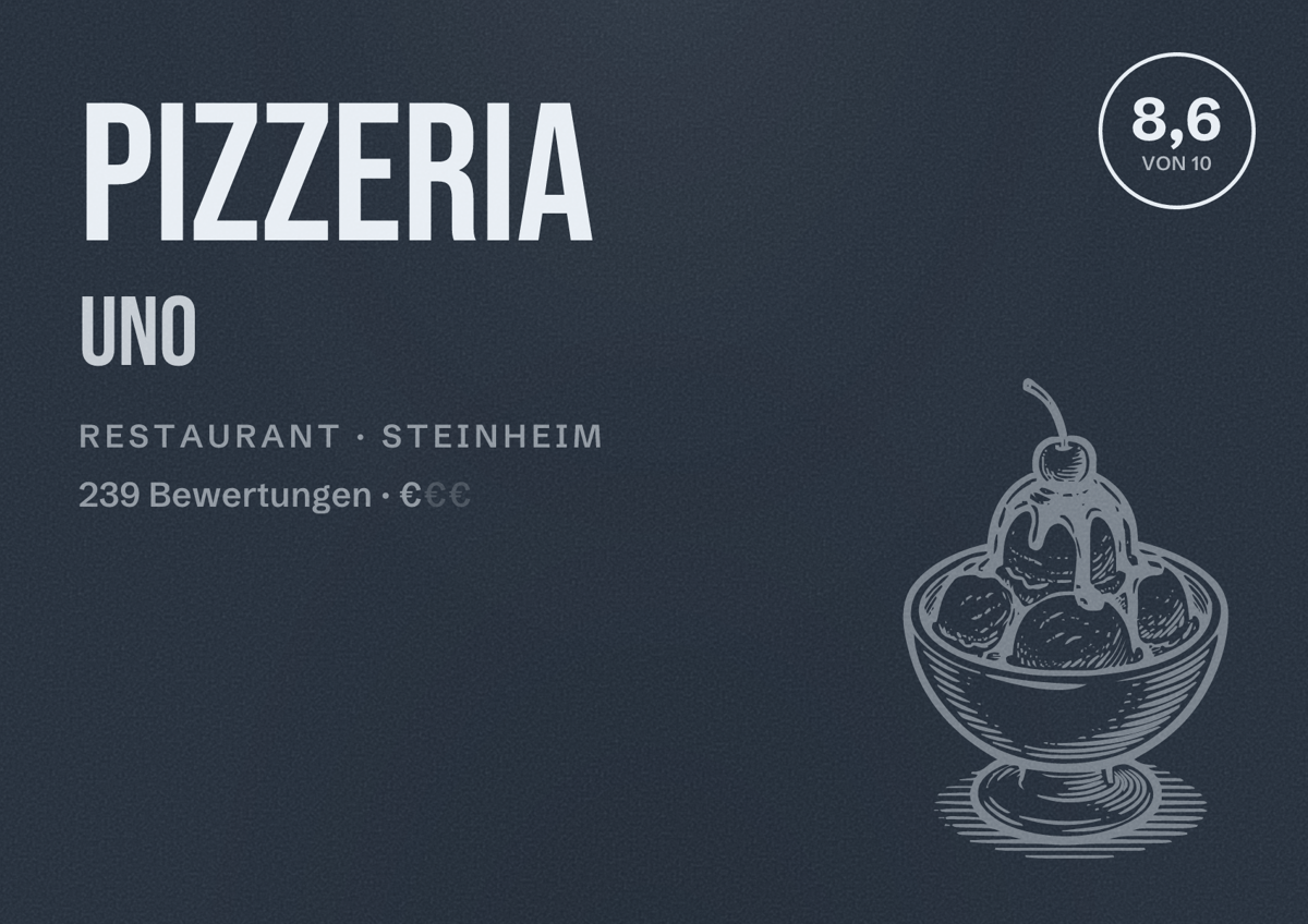 Illustriertes Poster von Pizzeria UNO, Restaurant in Steinheim: Bewertung 8,6 von 10 aus 239 Bewertungen, Preisniveau €