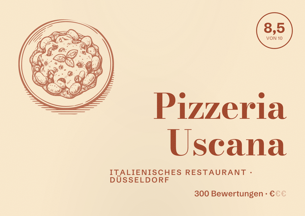 Illustriertes Poster von Pizzeria Uscana, Italienisches Restaurant in Düsseldorf: Bewertung 8,5 von 10 aus 300 Bewertungen, Preisniveau €