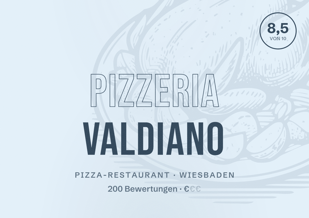 Illustriertes Poster von Pizzeria ValDiano, Pizza-Restaurant in Wiesbaden: Bewertung 8,5 von 10 aus 200 Bewertungen, Preisniveau €