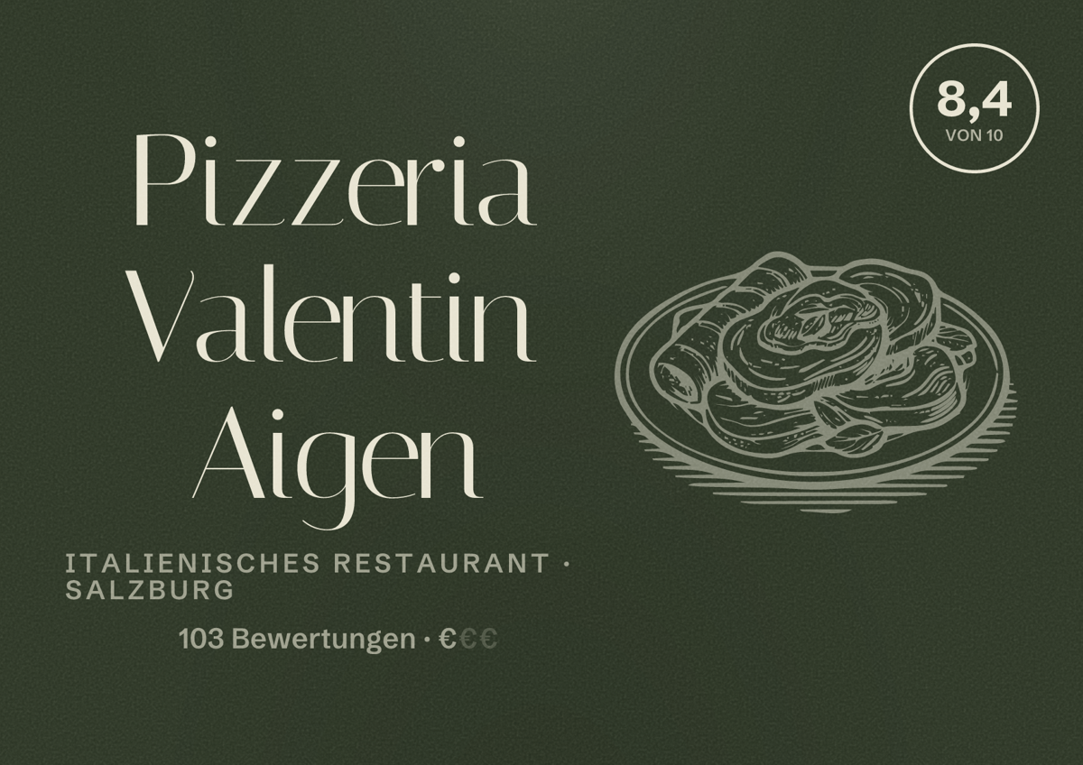 Illustriertes Poster von Pizzeria Valentin Aigen, Italienisches Restaurant in Salzburg: Bewertung 8,4 von 10 aus 103 Bewertungen, Preisniveau €