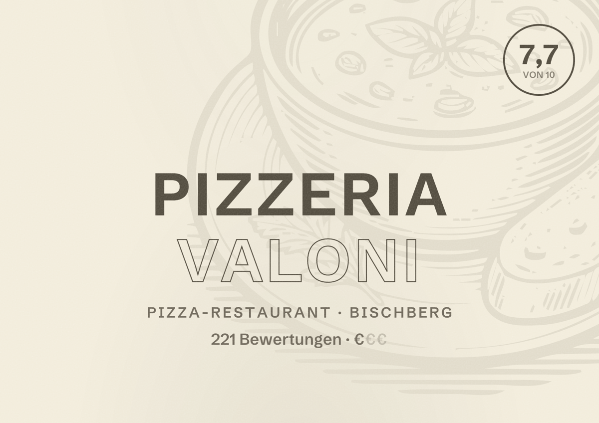 Illustriertes Poster von Pizzeria Valoni, Pizza-Restaurant in Bischberg: Bewertung 7,7 von 10 aus 221 Bewertungen, Preisniveau €