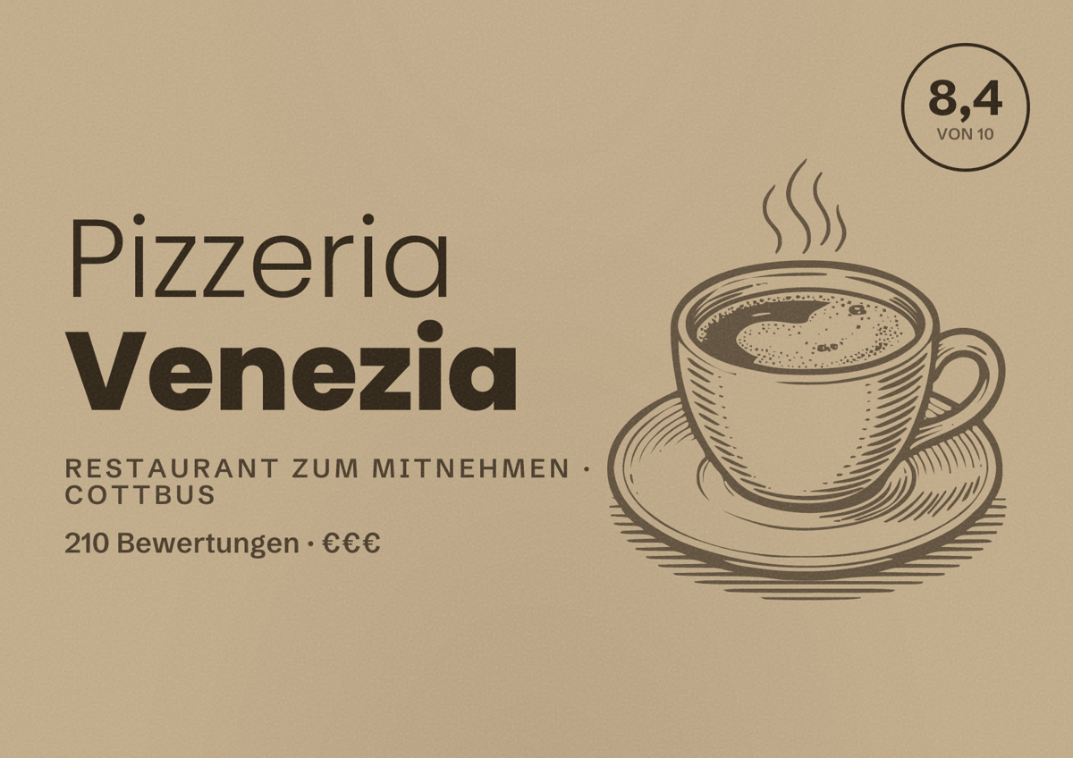 Illustriertes Poster von Pizzeria Venezia, Restaurant zum Mitnehmen in Cottbus: Bewertung 8,4 von 10 aus 210 Bewertungen, Preisniveau €€€
