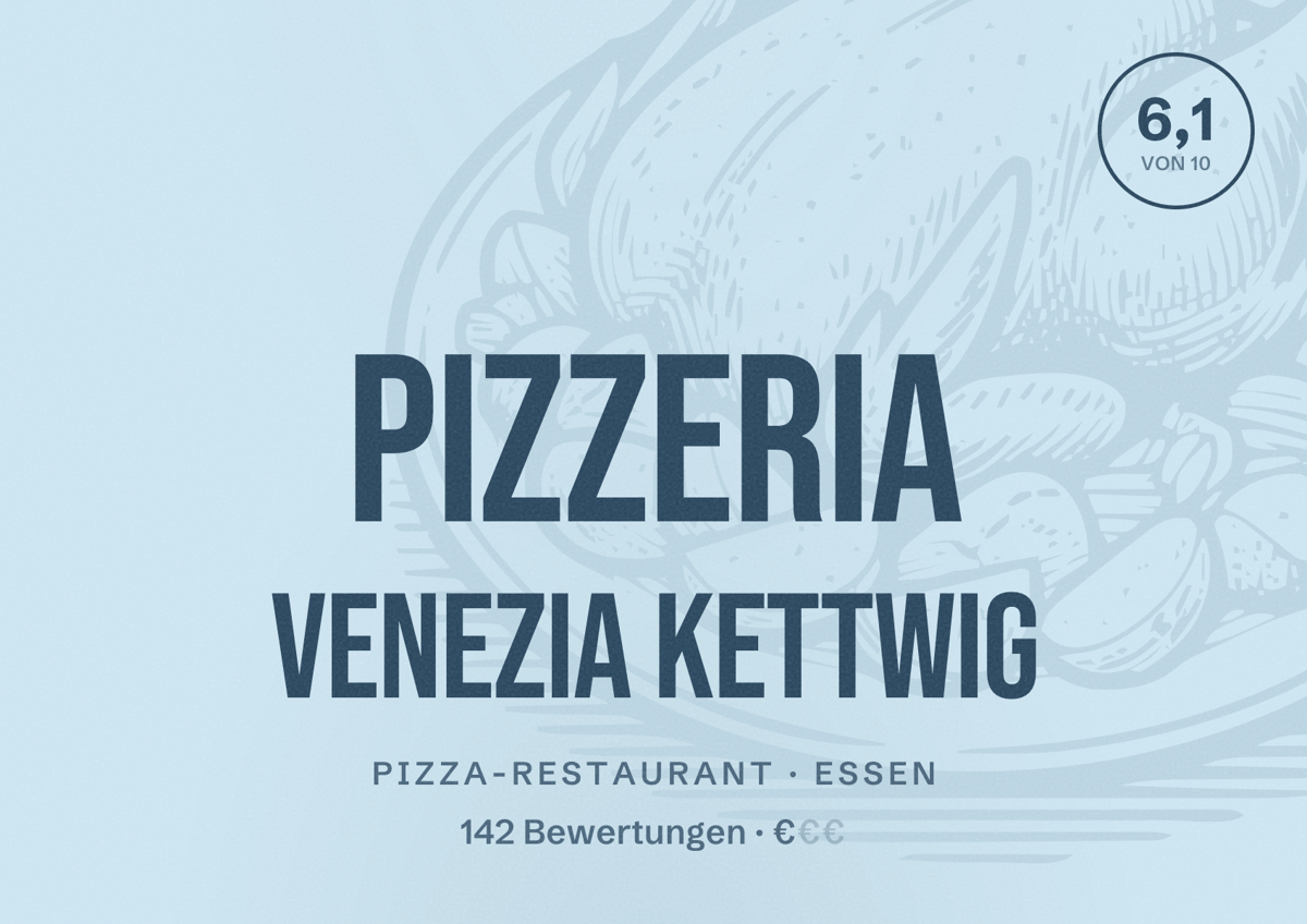 Illustriertes Poster von Pizzeria Venezia Kettwig, Pizza-Restaurant in Essen: Bewertung 6,1 von 10 aus 142 Bewertungen, Preisniveau €