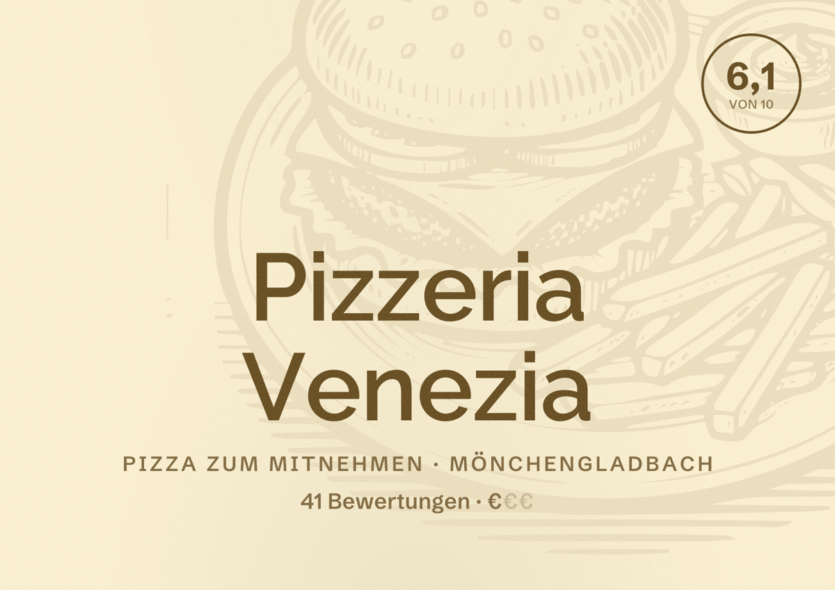 Illustriertes Poster von Pizzeria Venezia, Pizza zum Mitnehmen in Mönchengladbach: Bewertung 6,1 von 10 aus 41 Bewertungen, Preisniveau €