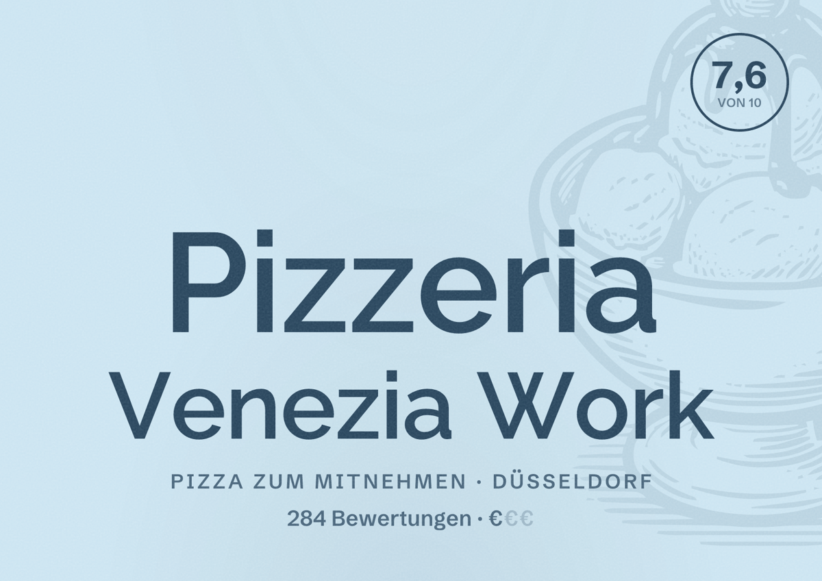 Illustriertes Poster von Pizzeria Venezia Work, Pizza zum Mitnehmen in Düsseldorf: Bewertung 7,6 von 10 aus 284 Bewertungen, Preisniveau €
