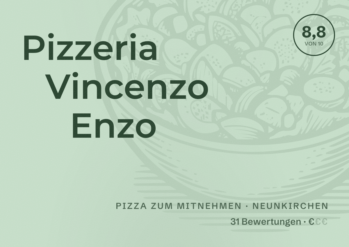 Illustriertes Poster von Pizzeria Vincenzo Enzo, Pizza zum Mitnehmen in Neunkirchen: Bewertung 8,8 von 10 aus 31 Bewertungen, Preisniveau €