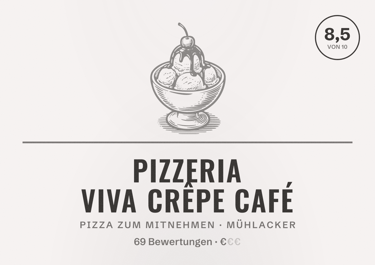 Illustriertes Poster von Pizzeria VIVA Crêpe Café, Pizza zum Mitnehmen in Mühlacker: Bewertung 8,5 von 10 aus 69 Bewertungen, Preisniveau €