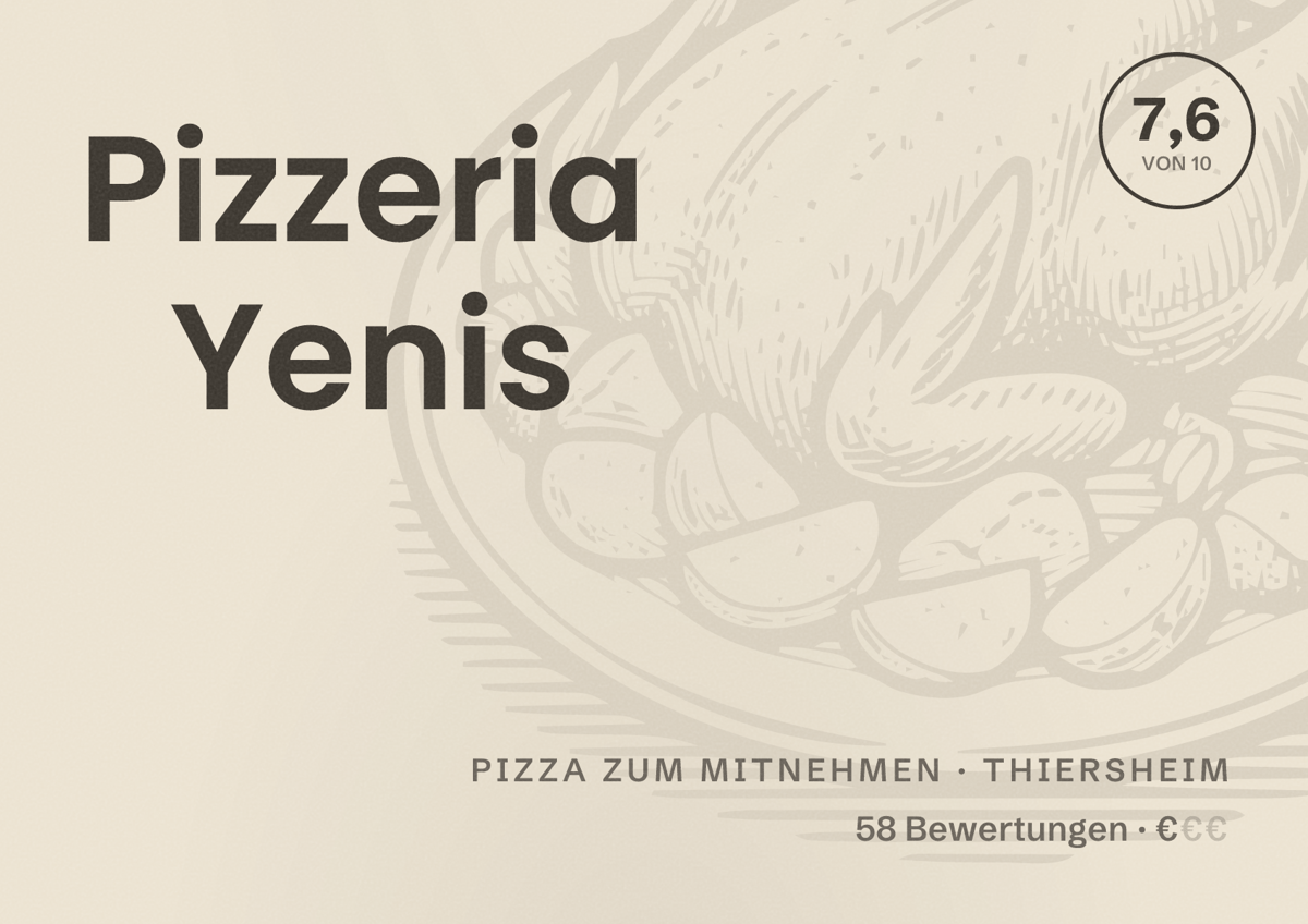 Illustriertes Poster von Pizzeria Yenis, Pizza zum Mitnehmen in Thiersheim: Bewertung 7,6 von 10 aus 58 Bewertungen, Preisniveau €