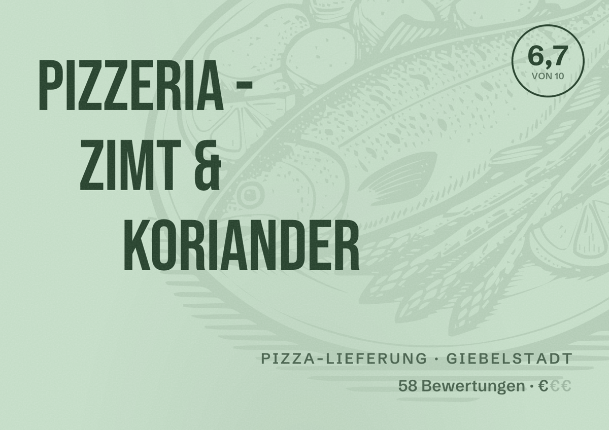 Illustriertes Poster von Pizzeria - Zimt & Koriander, Pizza-Lieferung in Giebelstadt: Bewertung 6,7 von 10 aus 58 Bewertungen, Preisniveau €