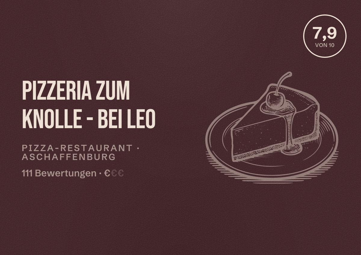 Illustriertes Poster von Pizzeria zum Knolle - bei Leo, Pizza-Restaurant in Aschaffenburg: Bewertung 7,9 von 10 aus 111 Bewertungen, Preisniveau €