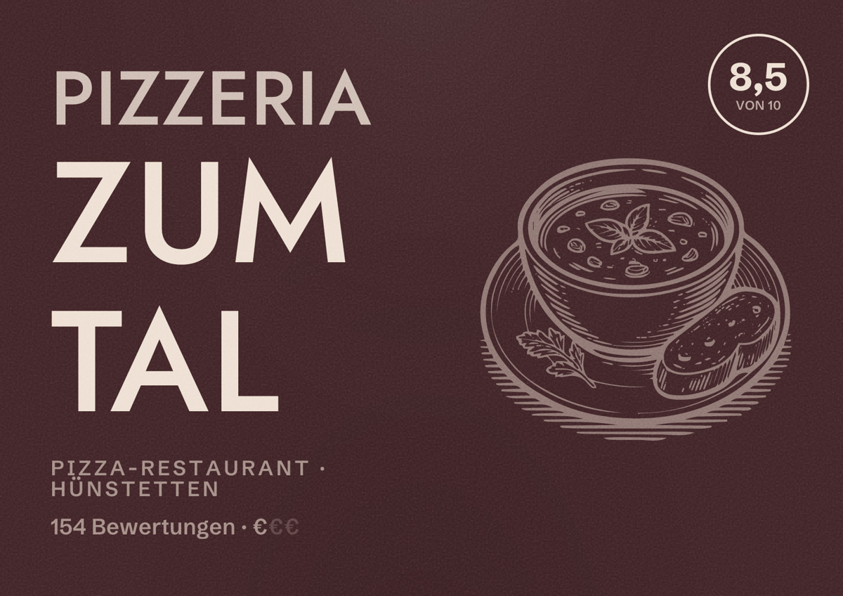 Illustriertes Poster von Pizzeria zum Tal, Pizza-Restaurant in Hünstetten: Bewertung 8,5 von 10 aus 154 Bewertungen, Preisniveau €