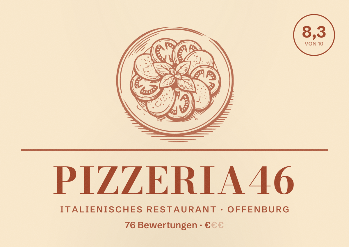 Illustriertes Poster von Pizzeria46, Italienisches Restaurant in Offenburg: Bewertung 8,3 von 10 aus 76 Bewertungen, Preisniveau €