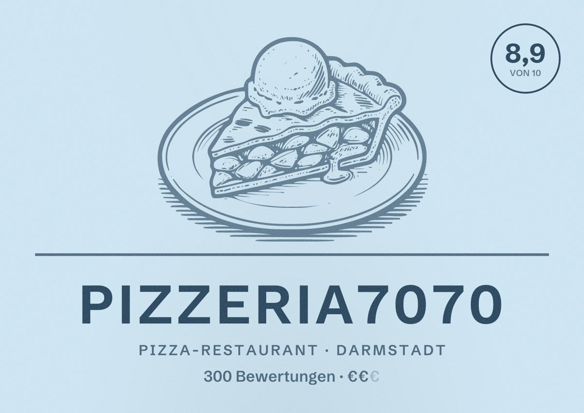 Illustriertes Poster von Pizzeria7070, Pizza-Restaurant in Darmstadt: Bewertung 8,9 von 10 aus 300 Bewertungen, Preisniveau €€