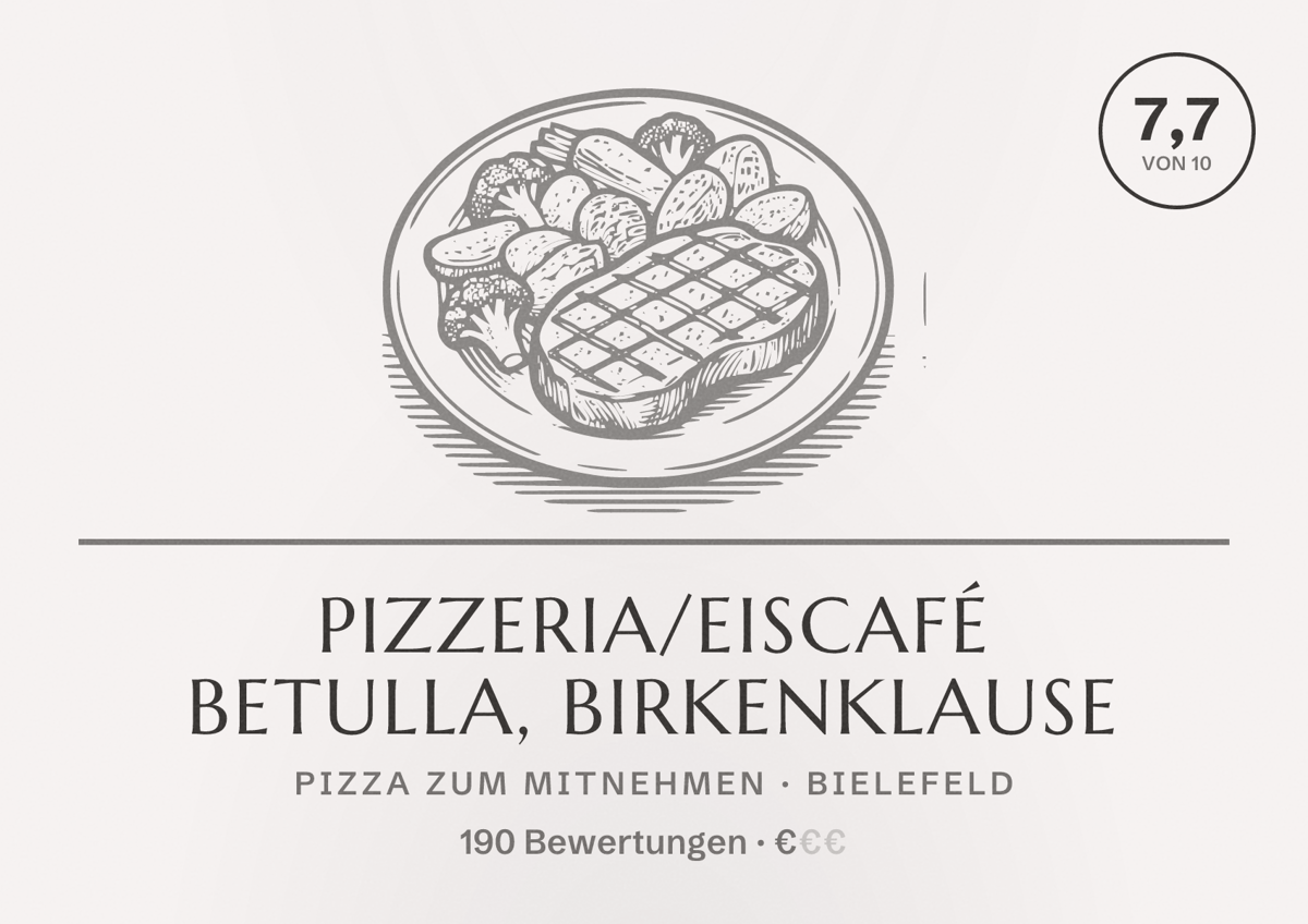 Illustriertes Poster von Pizzeria/Eiscafé Betulla, Birkenklause, Pizza zum Mitnehmen in Bielefeld: Bewertung 7,7 von 10 aus 190 Bewertungen, Preisniveau €