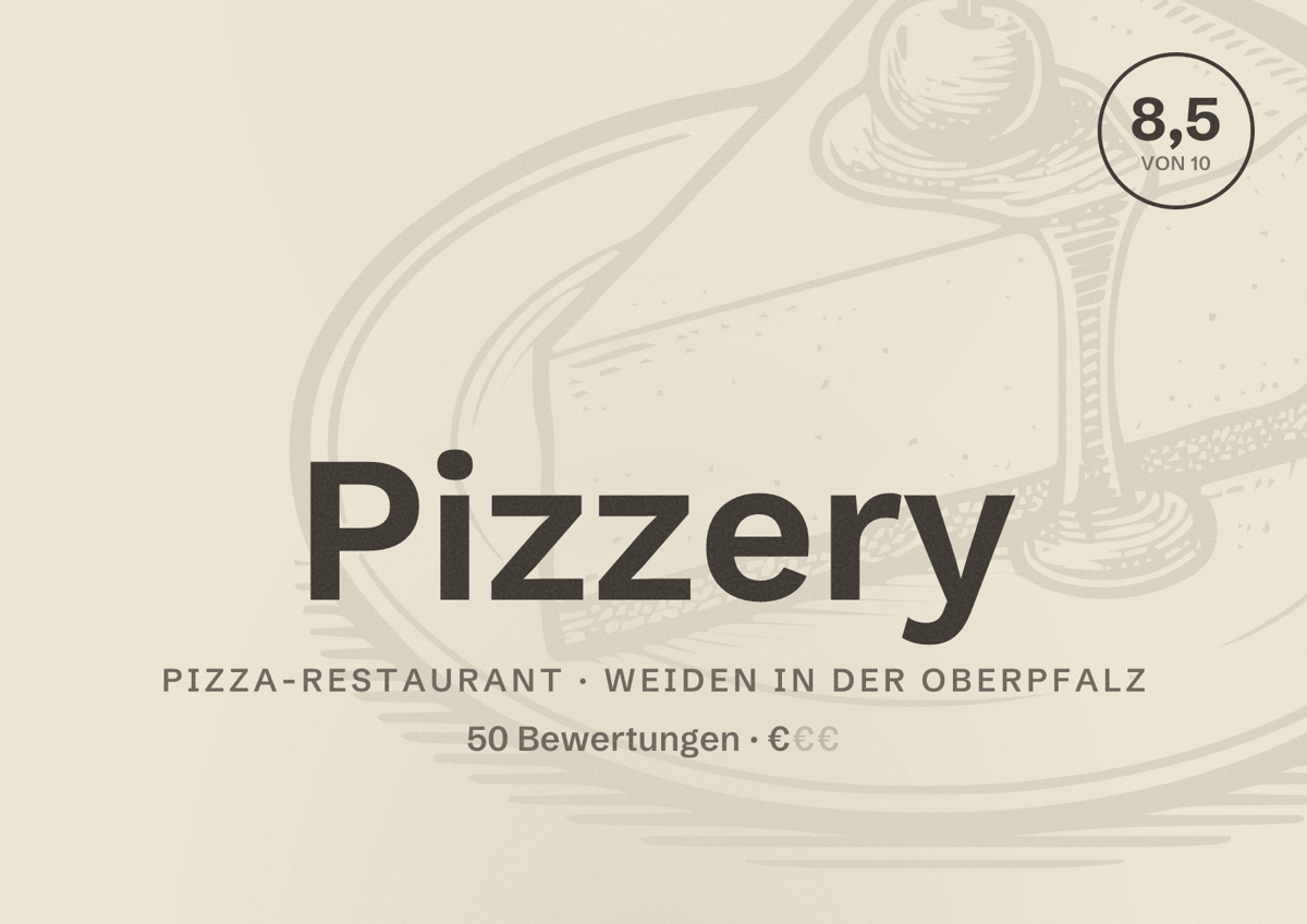 Illustriertes Poster von Pizzery, Pizza-Restaurant in Weiden in der Oberpfalz: Bewertung 8,5 von 10 aus 50 Bewertungen, Preisniveau €