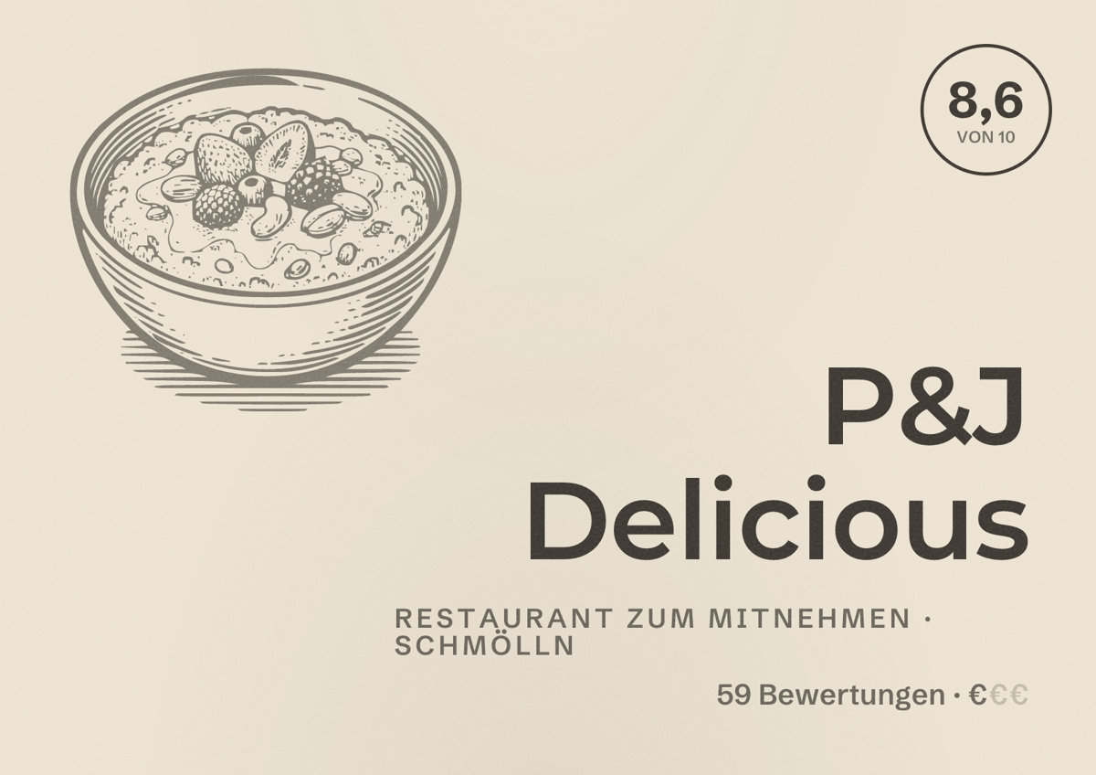 Illustriertes Poster von P&J Delicious, Restaurant zum Mitnehmen in Schmölln: Bewertung 8,6 von 10 aus 59 Bewertungen, Preisniveau €