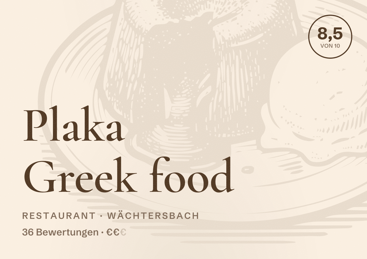 Illustriertes Poster von Plaka Greek food, Restaurant in Wächtersbach: Bewertung 8,5 von 10 aus 36 Bewertungen, Preisniveau €€