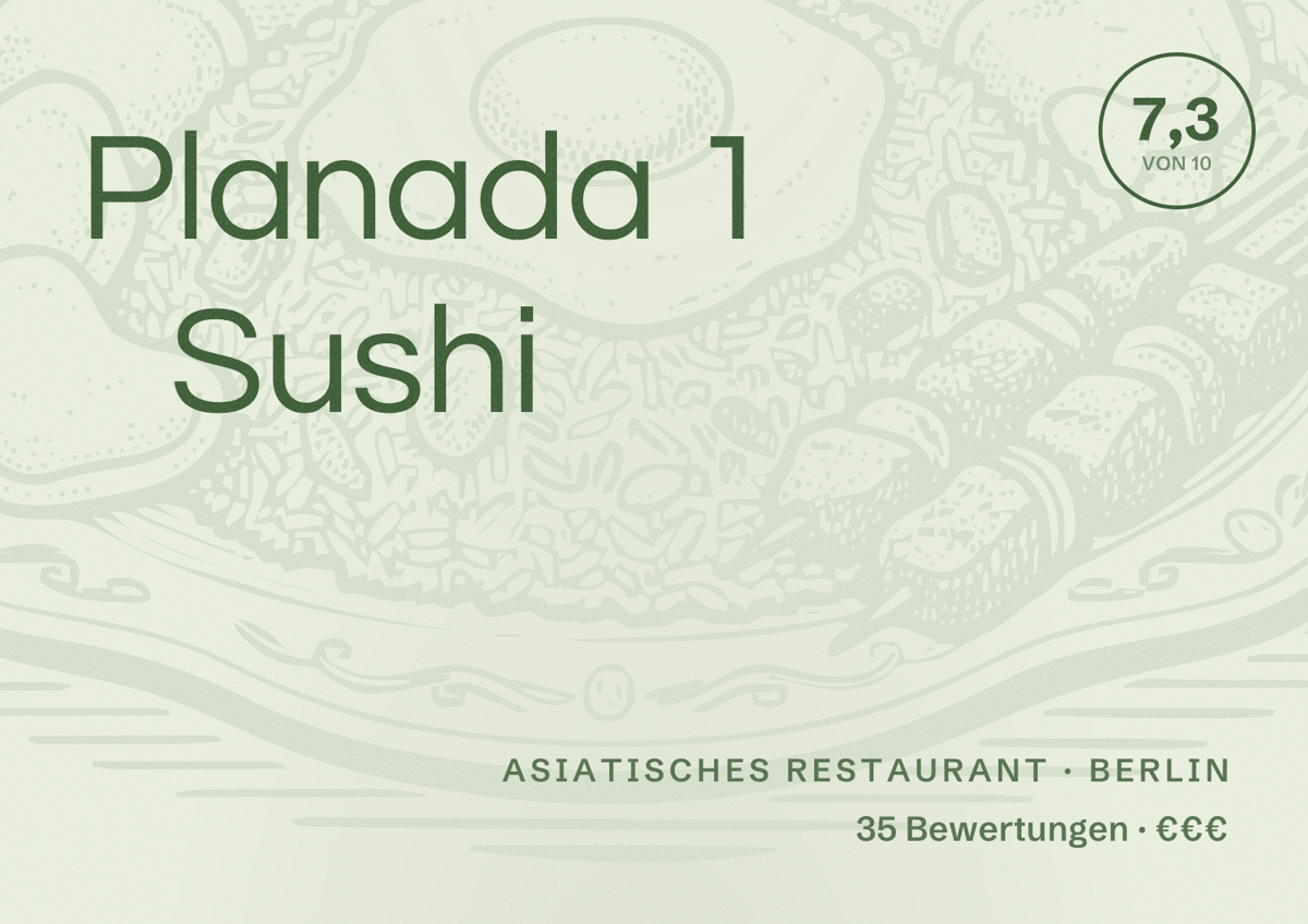 Illustriertes Poster von Planada 1 Sushi, Asiatisches Restaurant in Berlin: Bewertung 7,3 von 10 aus 35 Bewertungen, Preisniveau €€€