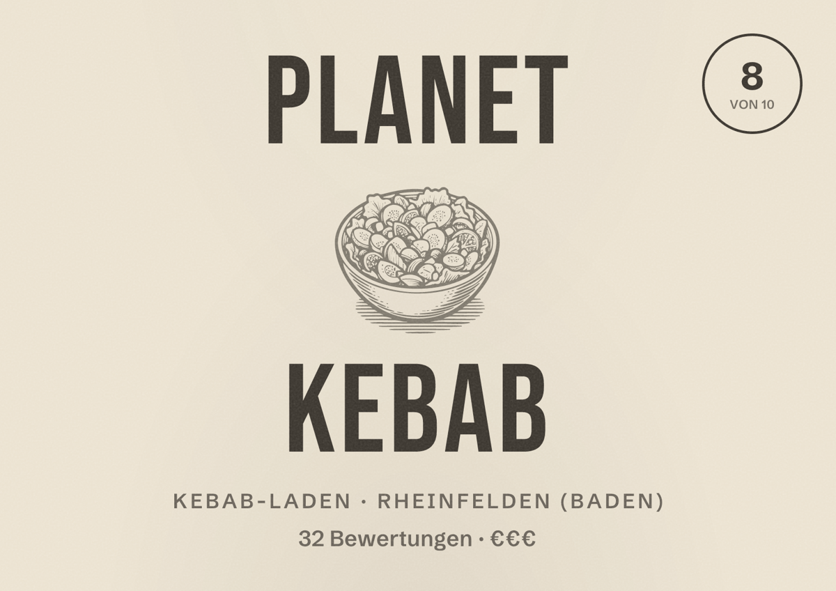 Illustriertes Poster von Planet Kebab, Kebab-Laden in Rheinfelden (Baden): Bewertung 8 von 10 aus 32 Bewertungen, Preisniveau €€€