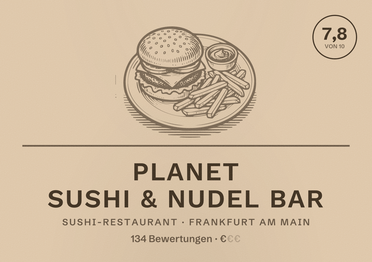 Illustriertes Poster von Planet Sushi & Nudel Bar, Sushi-Restaurant in Frankfurt am Main: Bewertung 7,8 von 10 aus 134 Bewertungen, Preisniveau €