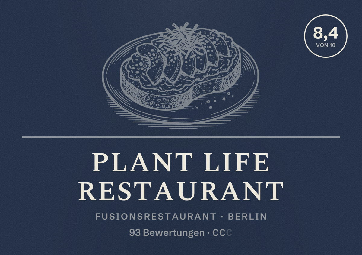 Illustriertes Poster von Plant Life Restaurant, Fusionsrestaurant in Berlin: Bewertung 8,4 von 10 aus 93 Bewertungen, Preisniveau €€